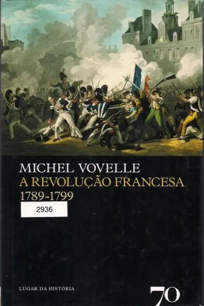 Cover of A Revolução Francesa, 1789-1799