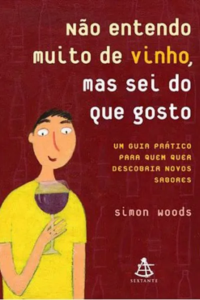 Cover of Não entendo muito de vinho, mas sei do que gosto