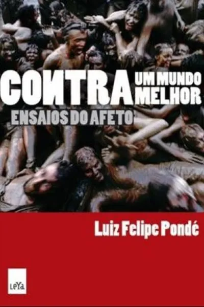 Cover of Contra Um Mundo Melhor