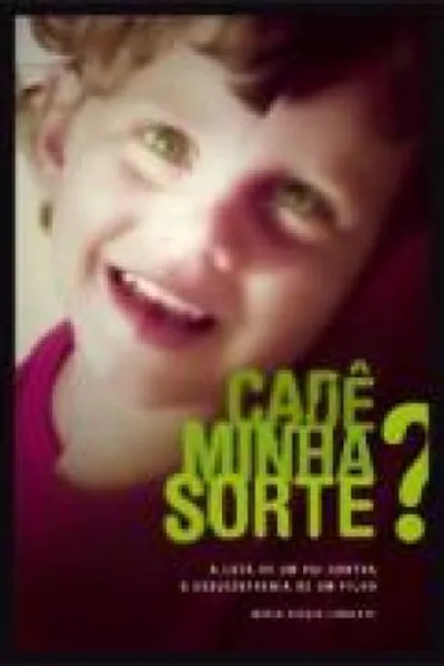 Cover of Cadê minha sorte?