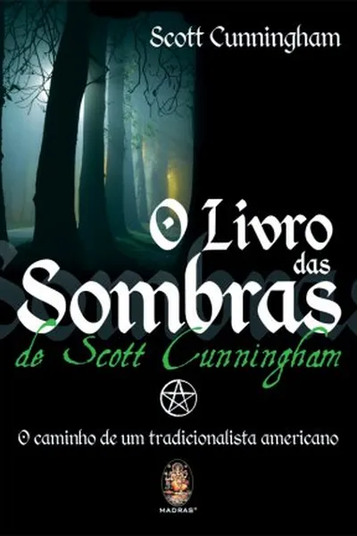 Cover of O Livro das Sombras de Scott Cunningham