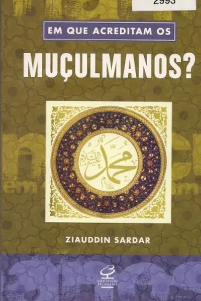 Cover of Em que acreditam os muçulmanos?