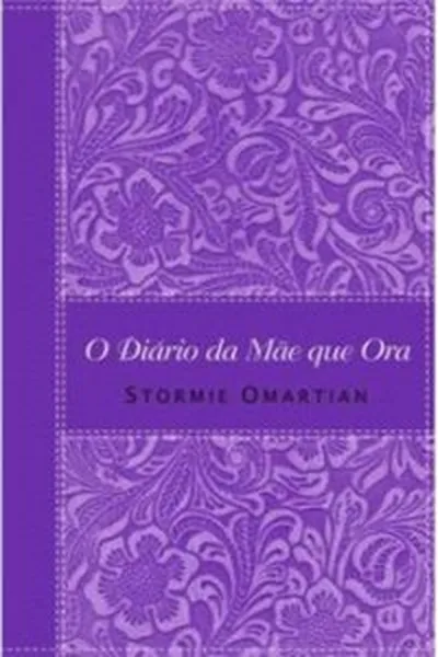 Cover of O Diário da Mãe Que Ora