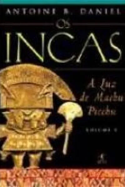 Cover of Os Incas 3 - A Luz de Machu Picchu