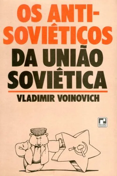 Cover of Os Anti-Soviéticos da União Soviética