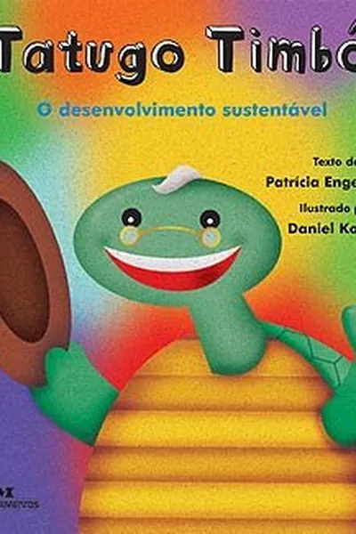 Cover of Tatudo Timbó: O desenvolvimento sustentável