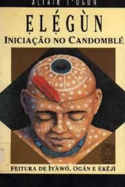 Cover of Elégùn - Iniciação no Candomblé