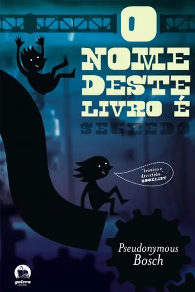 Cover of O Nome Deste Livro É Segredo