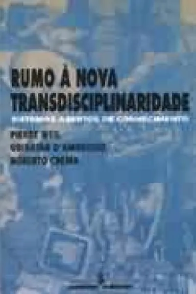 Cover of Rumo à Nova Transdisciplinaridade