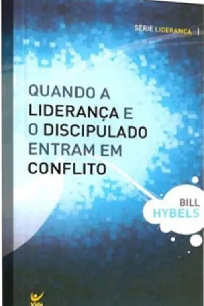 Cover of Quando a liderança e o discipulado entram em conflito