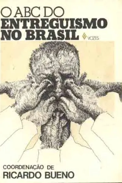 Cover of O ABC do Entreguismo no Brasil