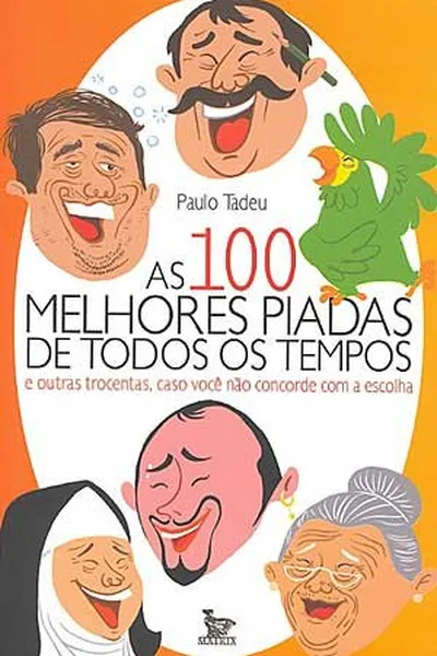 Cover of As 100 MELHORES PIADAS DE TODOS OS TEMPOS