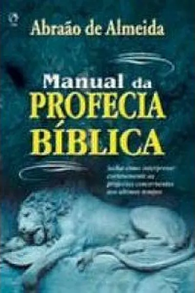 Cover of MANUAL DA PROFECIA BIBLICA