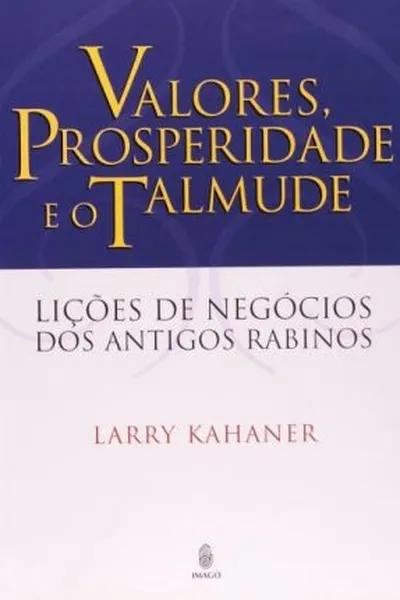 Cover of Valores, Prosperidade e o Talmude