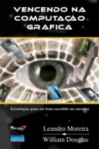 Cover of Vencendo na Computação Gráfica