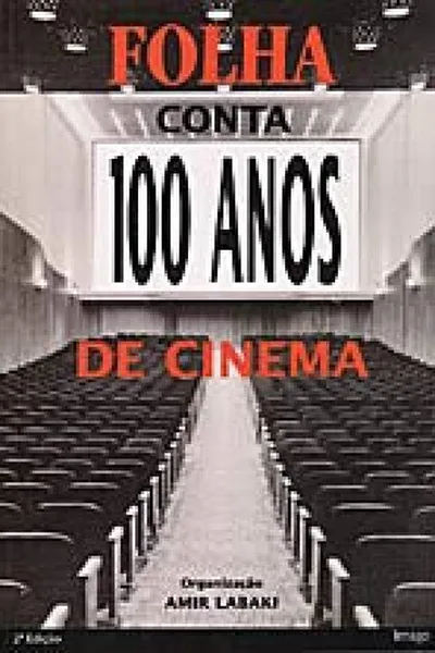 Cover of Folha conta 100 anos de cinema