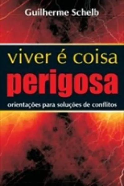 Cover of Viver é coisa perigosa