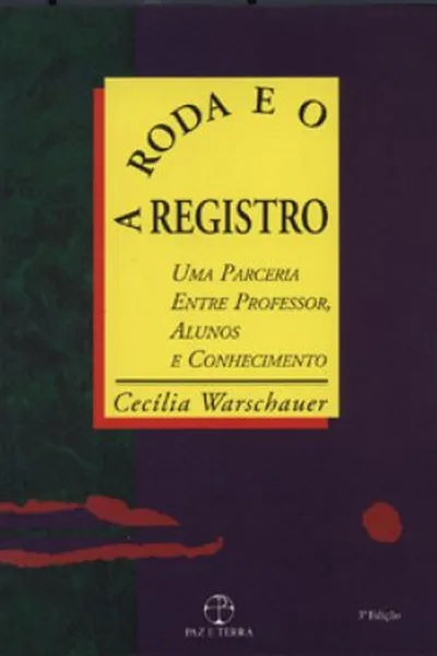 Cover of A Roda e o Registro