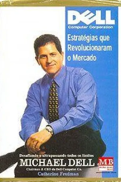 Cover of Dell: Estratégias Que Revolucionaram o Mercado