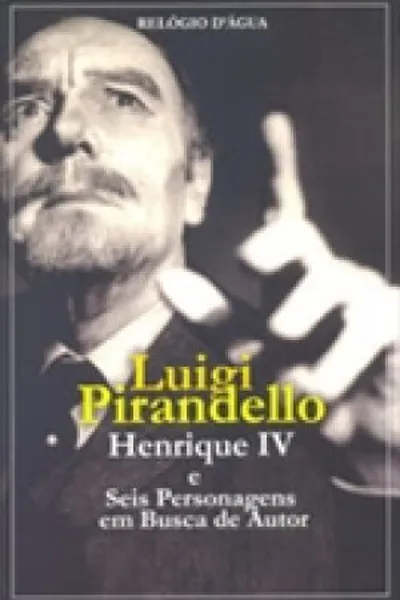 Cover of Henrique IV E Seis Personagens Em Busca De Autor