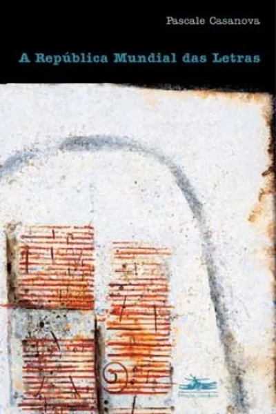 Cover of A república mundial das letras