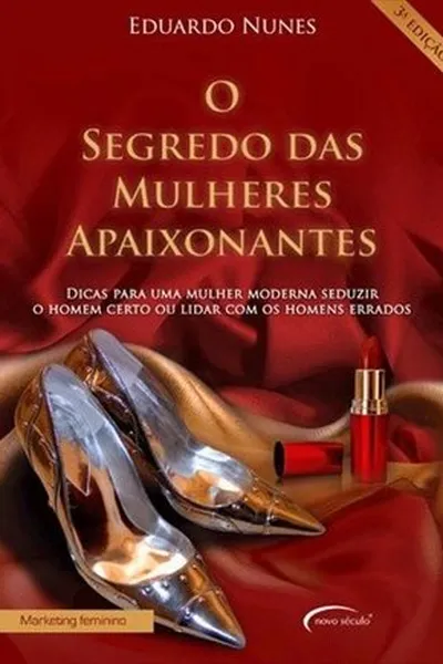 Cover of O segredo das mulheres apaixonantes