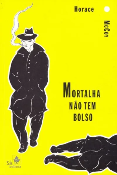 Cover of Mortalha Não Tem Bolso