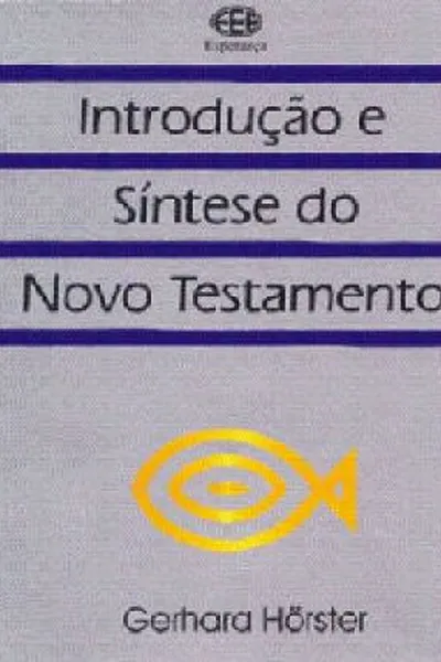 Cover of INTRODUÇÃO E SÍNTESE DO NOVO TESTAMENTO