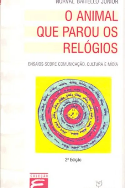 Cover of O animal que parou os relógios: