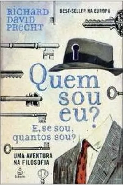 Cover of Quem Sou Eu? E, Se Sou, Quantos Sou?
