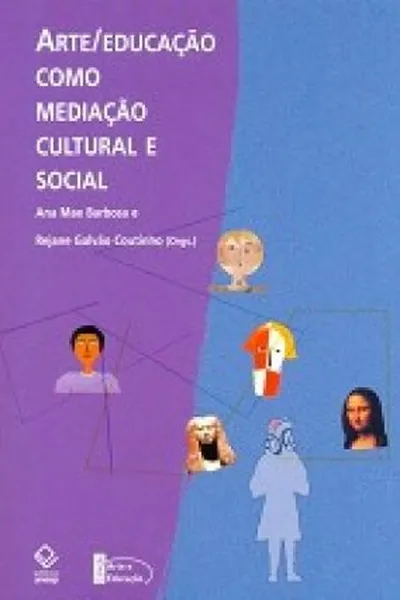 Cover of Arte/educação como mediação cultural e social