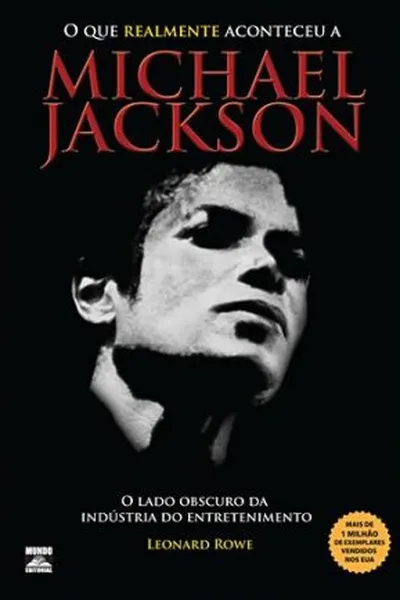 Cover of O que realmente aconteceu a Michael Jackson