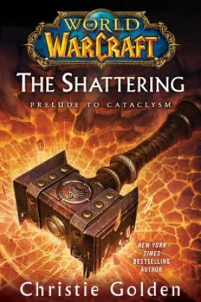 Cover of World of Warcraft: The Shattering