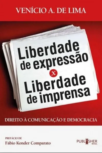 Cover of Liberdade de expressão x Liberdade de imprensa