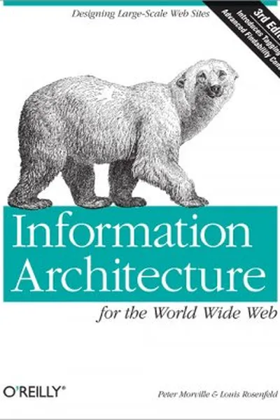 Cover of Information Architecture for the World Wide Web