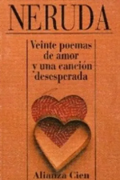 Cover of Veinte poemas de amor y una canción desesperada