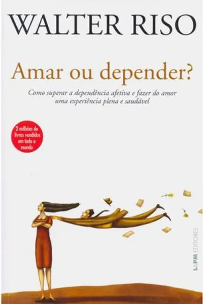 Cover of Amar ou Depender?