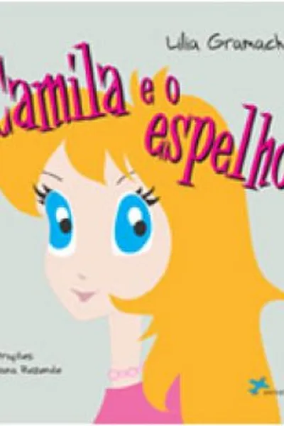Cover of Camila e o espelho