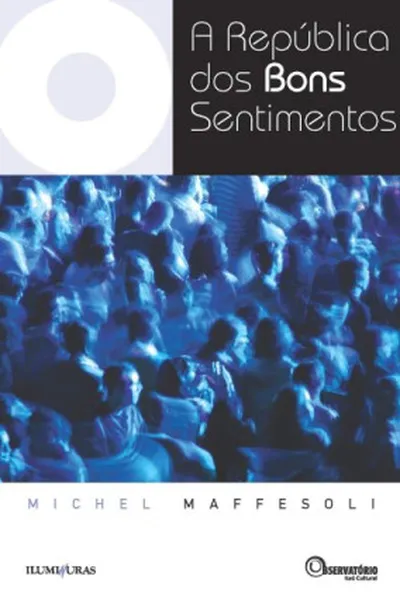Cover of A República dos Bons Sentimentos