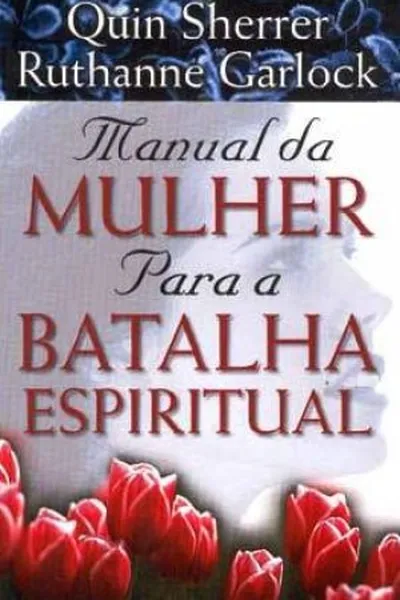 Cover of Manual da Mulher para a Batalha Espiritual