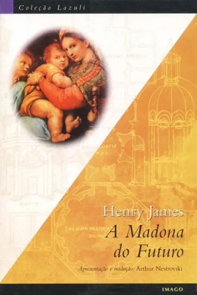 Cover of A madona do futuro