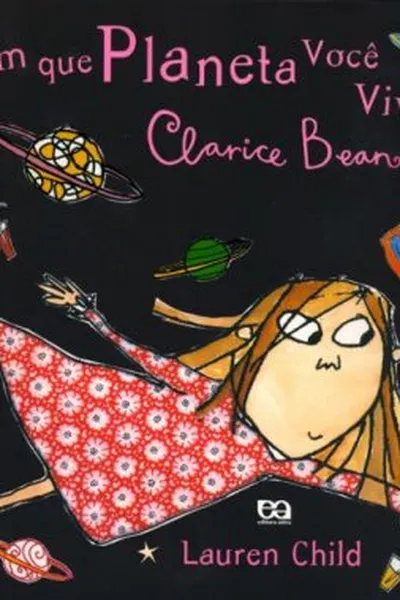 Cover of Em que Planeta você vive, Clarice Bean?