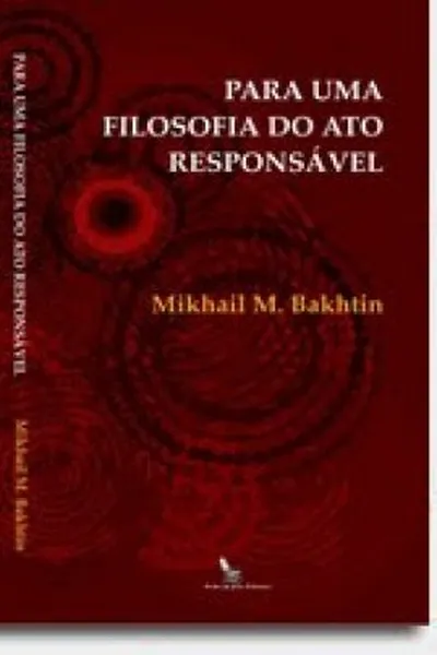 Cover of Para uma filosofia do ato responsável