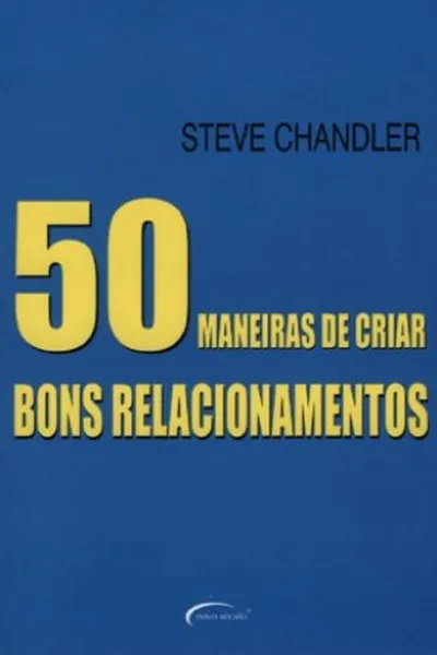 Cover of 50 maneiras de criar bons relacionamentos