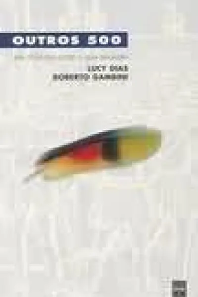 Cover of Outros 500 - uma conversa sobre a alma brasileira