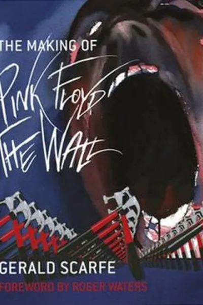 Cover of The Making of Pink Floyd The Wall