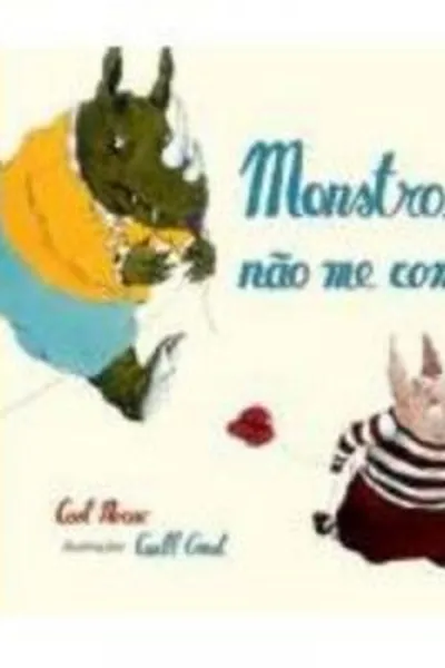 Cover of Monstro, não me coma!