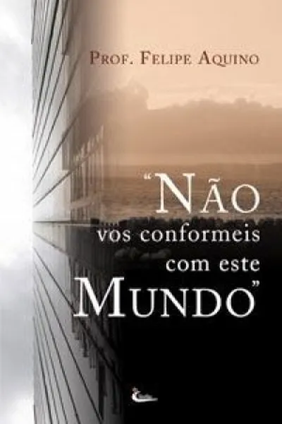 Cover of "Não vos conformeis com este mundo"