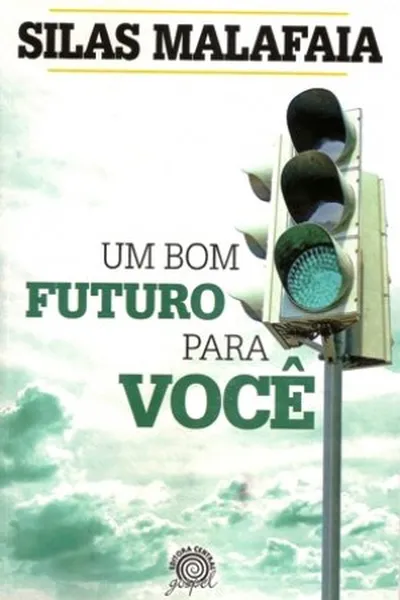 Cover of Um bom Futuro para Você