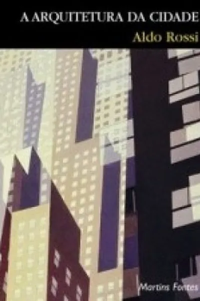 Cover of A Arquitetura da Cidade
